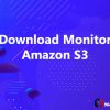 Download Monitor Amazon S3