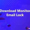 Download Monitor Email Lock