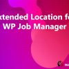Extended Location for WP Job Manager