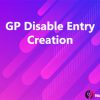 GP Disable Entry Creation