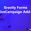 Gravity Forms ActiveCampaign Add-On