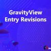 GravityView Entry Revisions