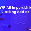 WP All Import Link Cloaking Add-on