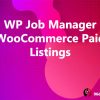 WP Job Manager WooCommerce Paid Listings