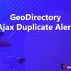 GeoDirectory Ajax Duplicate Alert