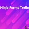Ninja Forms Trello