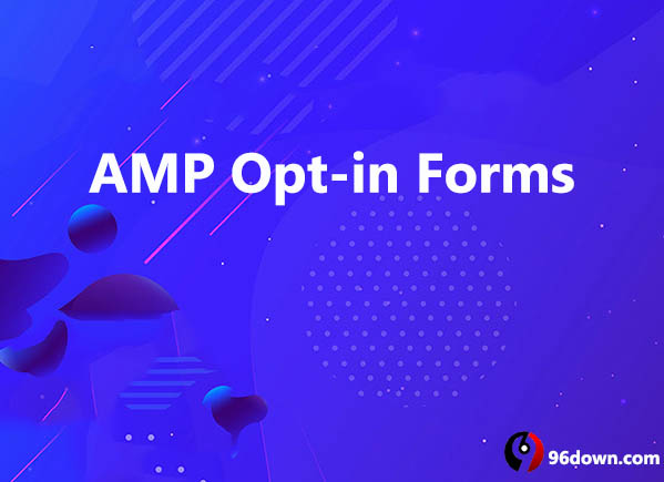 AMP Opt-in Forms